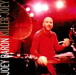 Joey Baron - Killer Joey (2000)