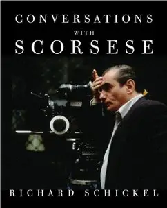 "Conversations with Scorsese" by Richard Schickel