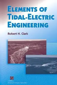 Elements of Tidal-Electric Engineering (repost)