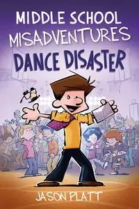 Middle School Misadventures v3 Dance Disaster (2022) (digital) (DrVink-DCP