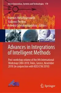 Advances in Integrations of Intelligent Methods (Repost)