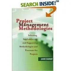 Project Management Methodologies: Selecting, Implementing, and Supporting Methodologies and Processes for Projects (Youth Commu