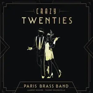 Paris Brassband & Laurent Douvre - Crazy Twenties (2023) [Official Digital Download 24/96]