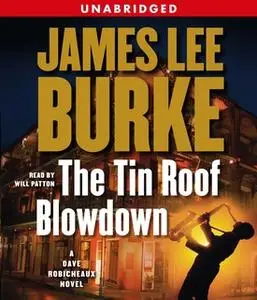 «The Tin Roof Blowdown» by James Lee Burke