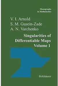 Singularities of Differentiable Maps: Volume I: The Classification of Critical Points Caustics and Wave Fronts [Repost]