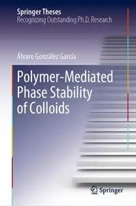 Polymer-Mediated Phase Stability of Colloids