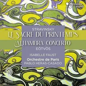 Isabelle Faust - Stravinsky Le Sacre du printemps - Eötvös Alhambra Concerto (2021) [Official Digital Download]