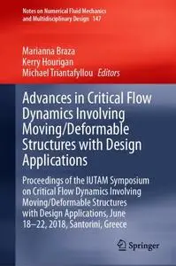 Advances in Critical Flow Dynamics Involving Moving/Deformable Structures with Design Applications (Repost)