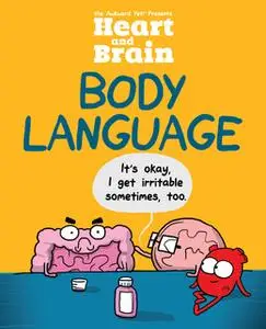 «Heart and Brain: Body Language» by The Awkward Yeti,Nick Seluk