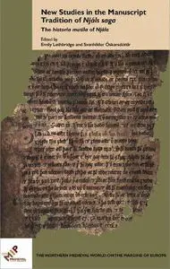 New Studies in the Manuscript Tradition of "Njáls saga": The "historia mutila of Njála"