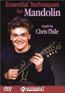 Chris Thile - Essential Techniques for Mandolin