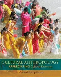 Cultural Anthropology: Appreciating Cultural Diversity, 14th edition (repost)