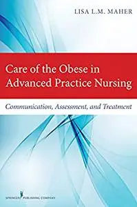 Care of the Obese in Advanced Practice Nursing