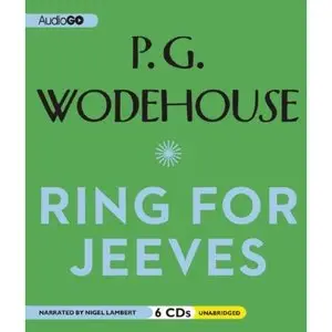 Ring For Jeeves A Wooster & Jeeves Comedy (Audiobook)