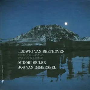 Beethoven - Complete Sonatas for Violin and Piano (Midori Seiler, Jos van Immerseel) (2012)