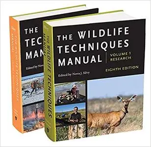 The Wildlife Techniques Manual: Volume 1: Research. Volume 2: Management, 8 edition