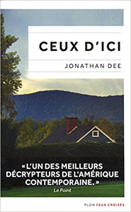 Ceux d'ici - Jonathan Dee