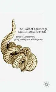 The Craft of Knowledge: Experiences of Living with Data (Repost)