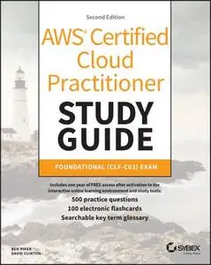 AWS Certified Cloud Practitioner Study Guide With 500 Practice Test Questions: Foundational (CLF-C02) Exam, 2nd Edition