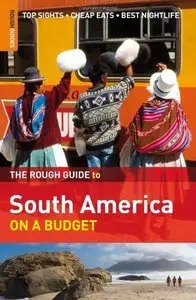 The Rough Guide to South America On a Budget [Repost]