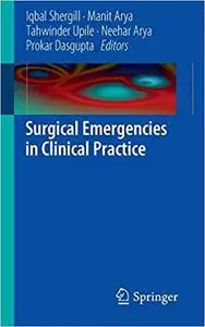 Surgical Emergencies in Clinical Practice (Repost)