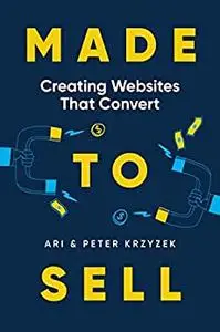 Made to Sell: Creating Websites that Convert