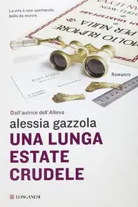 Alessia Gazzola - Una lunga estate crudele (repost)