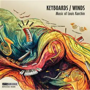 VA - Keyboards / Winds: Music of Louis Karchin (2023) [Official Digital Download 24/96]