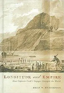 Longitude and Empire: How Captain Cook’s Voyage Changed the World