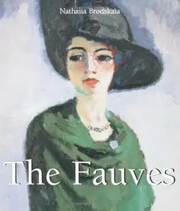 The Fauves (Art of Century Collection) (Repost)