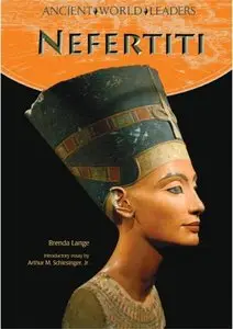 Nefertiti (Ancient World Leaders) (repost)