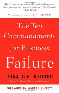 The Ten Commandments for Business Failure (repost)