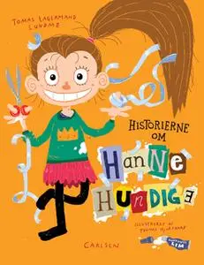 «Historierne om Hanne Hundige» by Tomas Lagermand Lundme