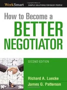 How to Become a Better Negotiator (Work Smart)