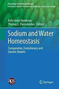 Sodium and Water Homeostasis: Comparative, Evolutionary and Genetic Models (Repost)