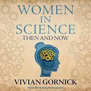 Women in Science: Then and Now [Audiobook]