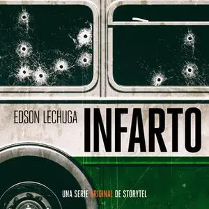 «Infarto - T1E10» by Edson Lechuga