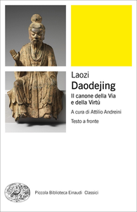 Laozi - Daodejing. Il canone della Via e della Virtú (2018)