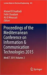 Proceedings of the Mediterranean Conference on Information & Communication Technologies 2015: MedCT 2015 Volume 2