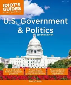 U.S. Government and Politics, 2nd Edition (Repost)
