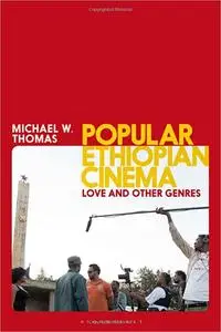 Popular Ethiopian Cinema: Love and Other Genres