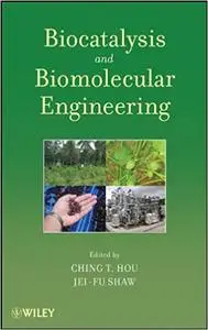 Biocatalysis and Biomolecular Engineering