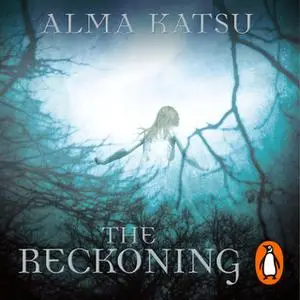 «The Reckoning» by Alma Katsu
