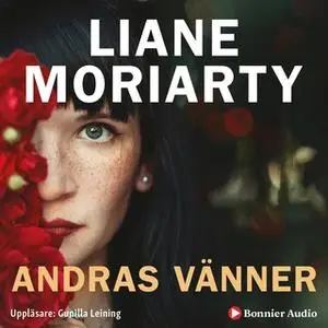 «Andras vänner» by Liane Moriarty