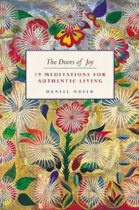 The Doors of Joy: 19 Meditations for Authentic Living (Repost)
