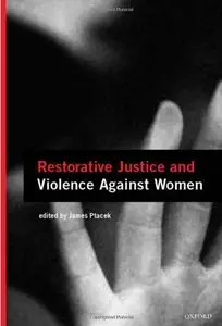 Restorative Justice and Violence Against Women (Repost)