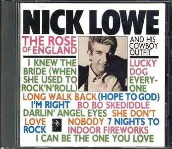 Nick Lowe & His Cowboy Outfit - The Rose Of England (1985) [1988, Reissue]