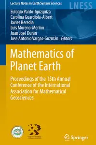 "Mathematics of Planet Earth" ed. by Eulogio Pardo-Igúzquiza, et al. (Repost)
