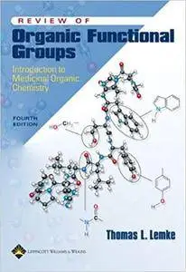 Review of Organic Functional Groups: Introduction to Medicinal Organic Chemistry (4th Edition)