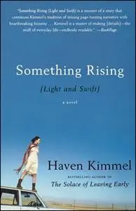 «Something Rising» by Haven Kimmel